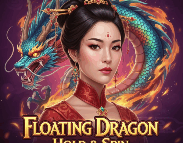 Rasakan Maxwin Setiap Hari Main Di Slot Floating Dragon!